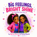 Big Feelings, Bright Shine 💖📚